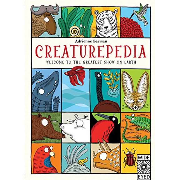 Pre-Owned Creaturepedia: Welcome to the Greatest Show on Earth (Hardcover) 1847806961 9781847806963