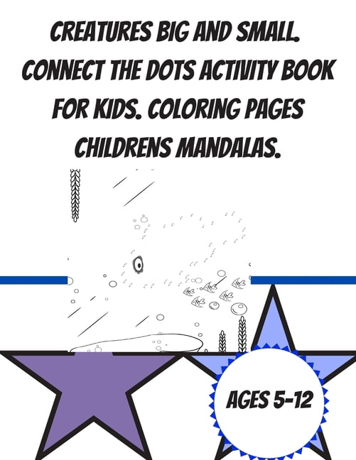 Creatures Big and Small. Connect the Dots Activity book for Kids ...