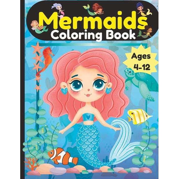Creatures of Fantasy (Unicorn Mermaid Fa Mermaids Coloring Book Ages 4-12: We Believe In Mermaids, Book 1, (Paperback)