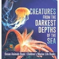 thumbnail image 1 of Creatures from the Darkest Depths of the Sea - Ocean Animals Book Children's Marine Life Books, (Hardcover), 1 of 1
