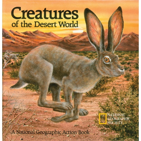 National Geographic Action Book Creatures of the Desert World: A National Geographic Action Book, (Hardcover)