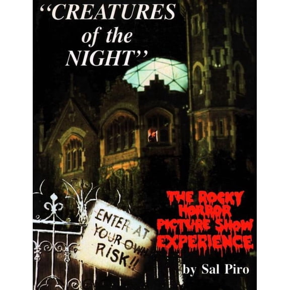 Creatures of the Night: The Rocky Horror Picture Show Experience, (Paperback)