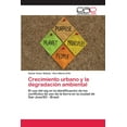 thumbnail image 1 of Crecimiento urbano y la degradación ambiental (Paperback), 1 of 1