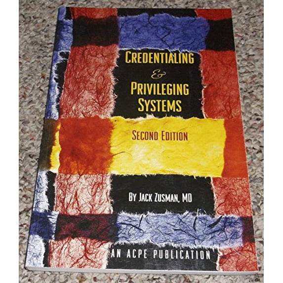 Pre-Owned Credentialing and Privileging Systems Paperback