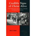 thumbnail image 1 of Pre-Owned Credible Signs of Christ Alive: Case Studies from the Catholic Campaign for Human Development Paperback, 1 of 1