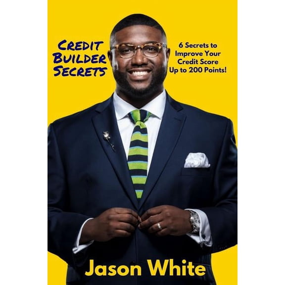 Credit Builder Secrets, (Paperback)