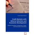 thumbnail image 1 of Credit Markets with Adverse Selection and Economic Development (Paperback), 1 of 1