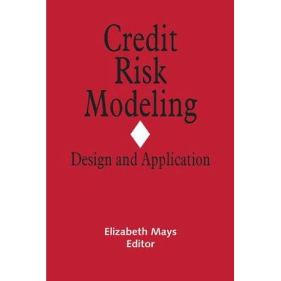 Pre-Owned Credit Risk Modeling: Design and Application (Hardcover) 1888998385 9781888998382