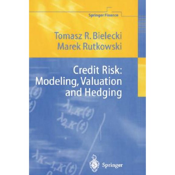 Pre-Owned Credit Risk: Modeling, Valuation and Hedging (Hardcover) 3540675930 9783540675938