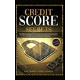 thumbnail image 1 of Credit Score Secrets : The Proven Guide To Increase Your Credit Score Once And For All. Manage Your Money, Your Personal Finance, And Your Debt To Achieve Financial Freedom Effortlessly. (Edition 2) (Hardcover), 1 of 1