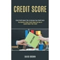 thumbnail image 1 of Credit Score: The System of Clear Credit Shows You How to Legally Repair Your Credit (Great Credit Repair Tips to Increa, (Paperback), 1 of 1