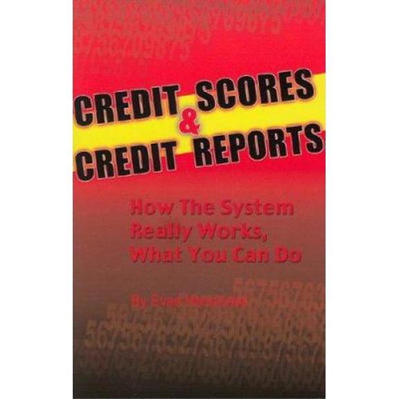 Pre-Owned Credit Scores & Credit Reports : How the System Works What You Can Do (Paperback) 0964548615 9780964548619