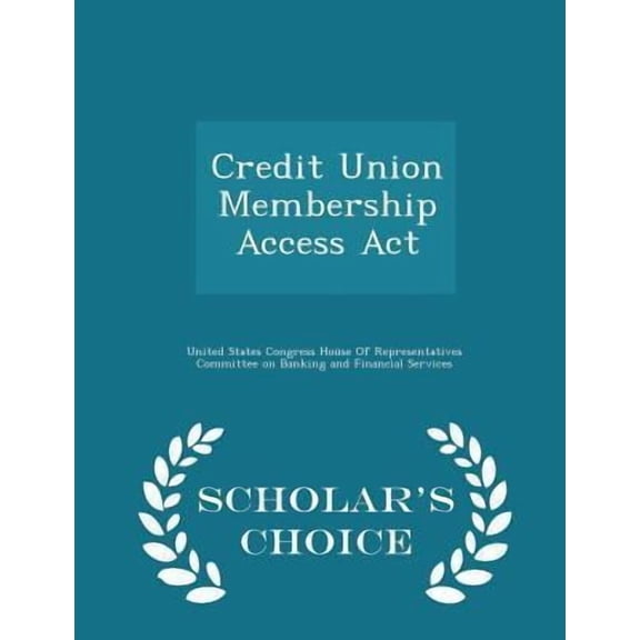 Credit Union Membership Access ACT - Scholar's Choice Edition Paperback