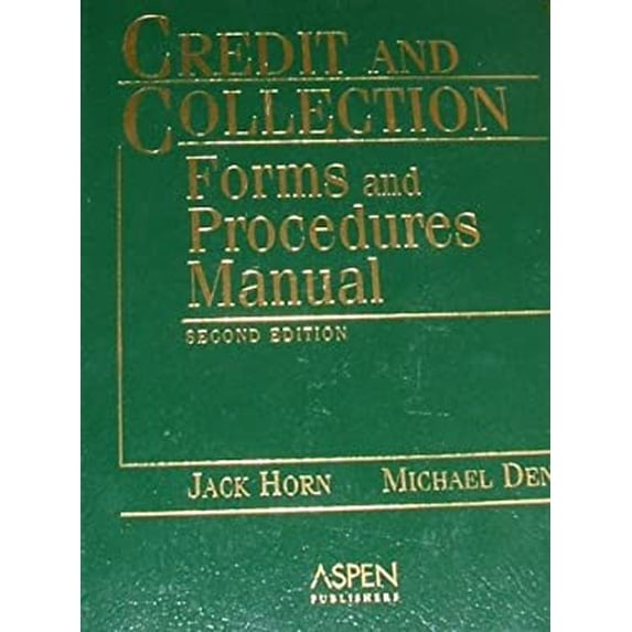 Pre-Owned Credit and Collection : Forms and Procedures Manual (Hardcover) 0735539359 9780735539358