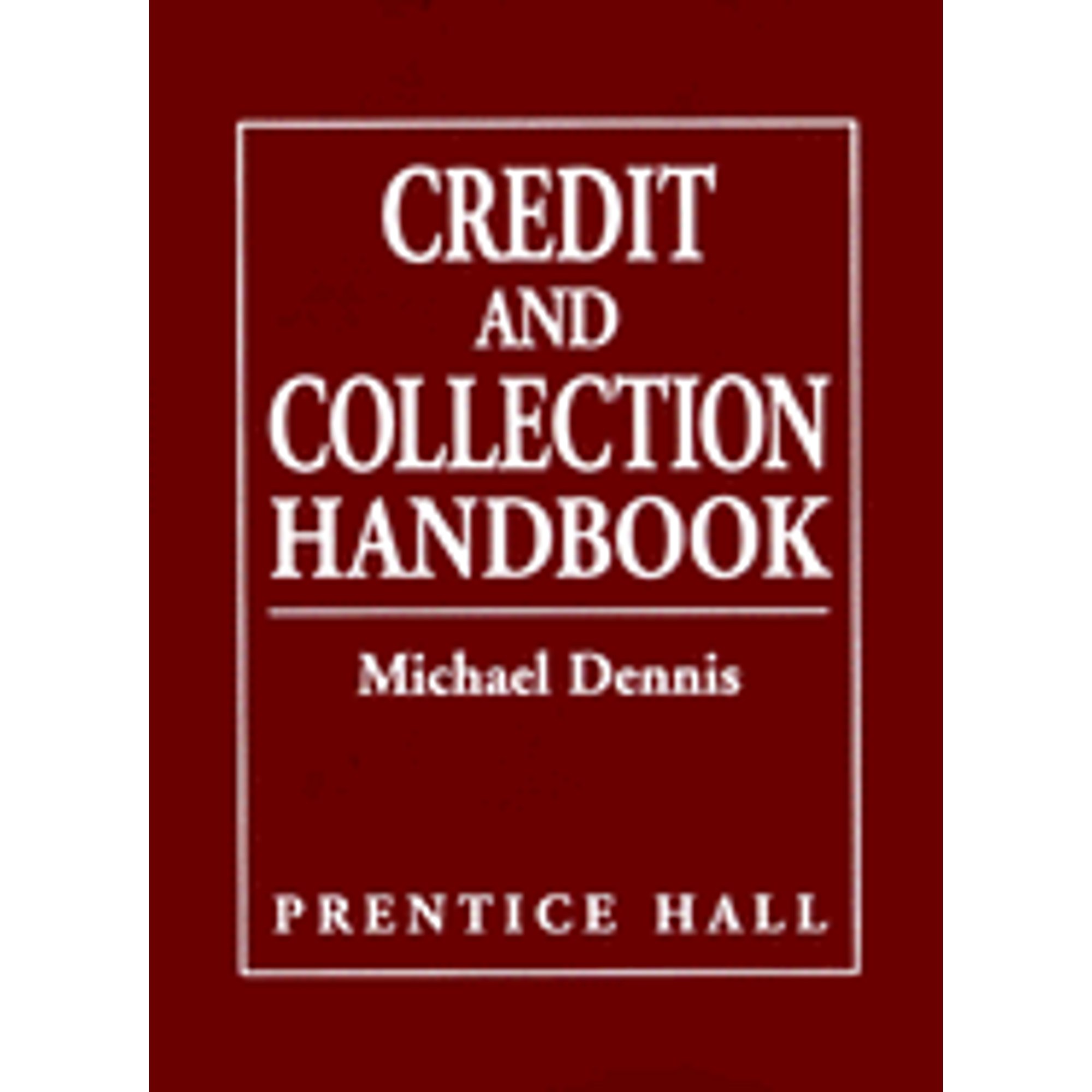 PreOwned Credit and Collection Handbook (Hardcover) by Michael Dennis