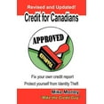 thumbnail image 1 of Credit for Canadians: Fix Your Own Credit Report, Protect Yourself from Identity Theft (Paperback) by Michel Richard Morley, Morley Mike Morley, 1 of 1