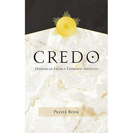 Pre-Owned Credo: A Catholic Prayer Book (Paperback) 1505111617 9781505111613