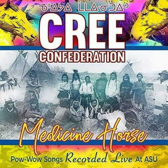 Cree Confederation - Medicine Horse - Pow-wow Songs Recorded Live At - Music & Performance - CD