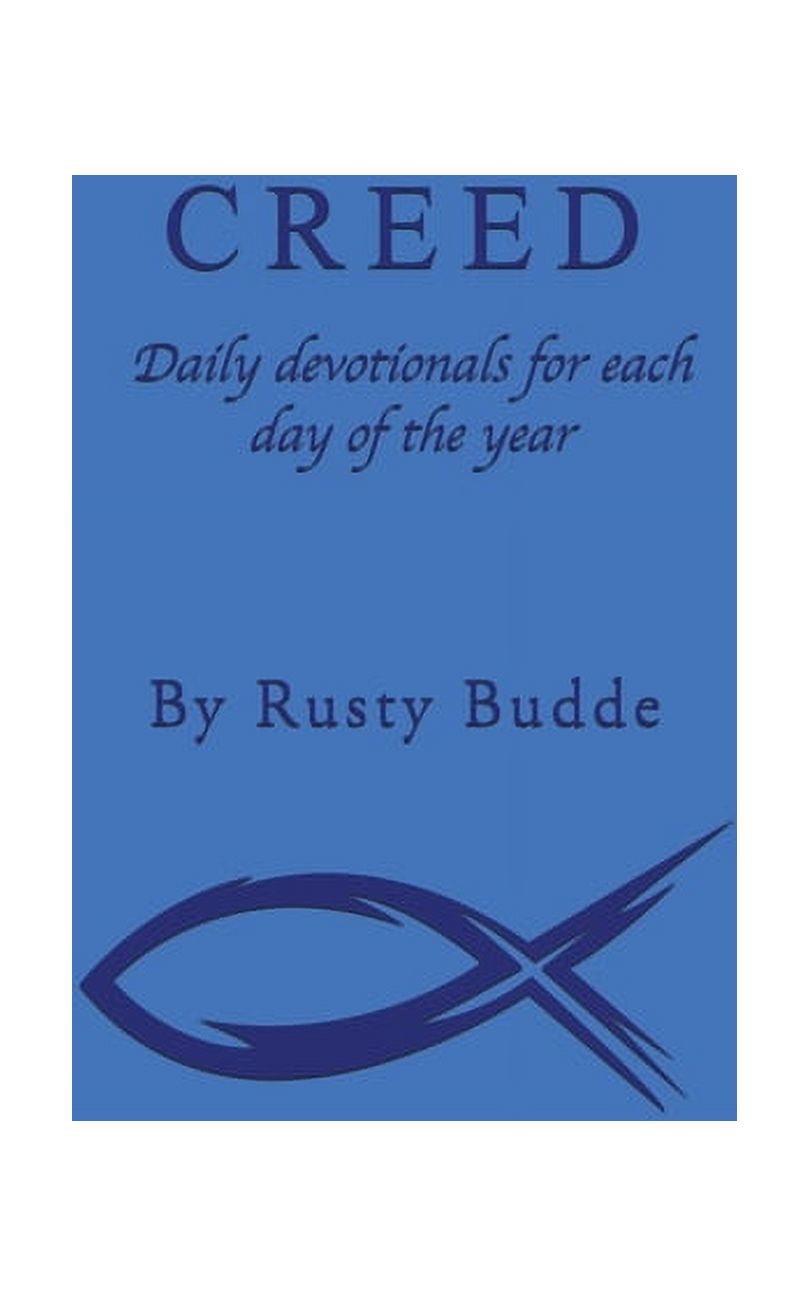Creed: Daily devotionals for each day of the year, (Paperback ...