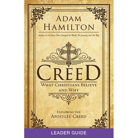 Creed Leader Guide: What Christians Believe and Why, (Paperback)