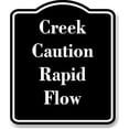 thumbnail image 1 of Creek Caution Rapid Flow BLACK Aluminum Composite Sign 15''x18'', 1 of 9