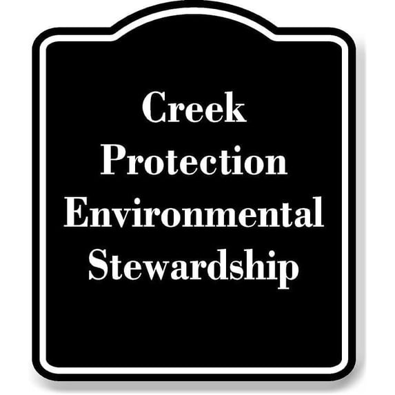 Creek Protection Environmental Stewardship BLACK Aluminum Composite ...