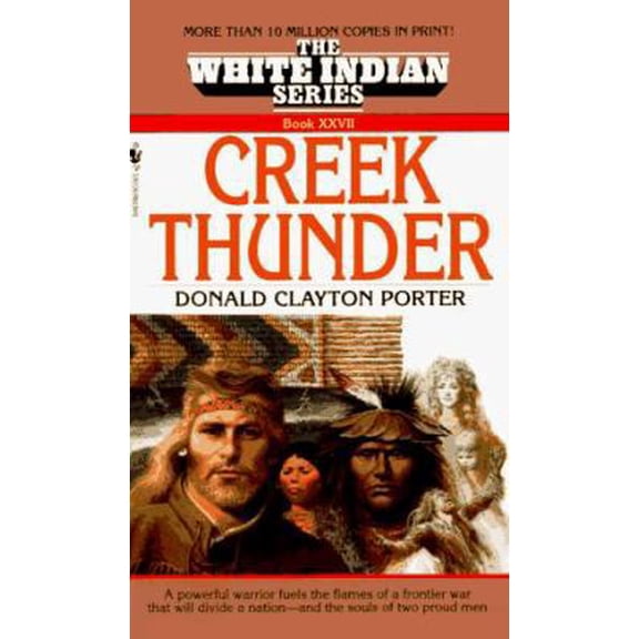 Pre-Owned Creek Thunder (White Indian Series, Book XXVII (No 27)) (Unknown) 055356143X 9780553561432