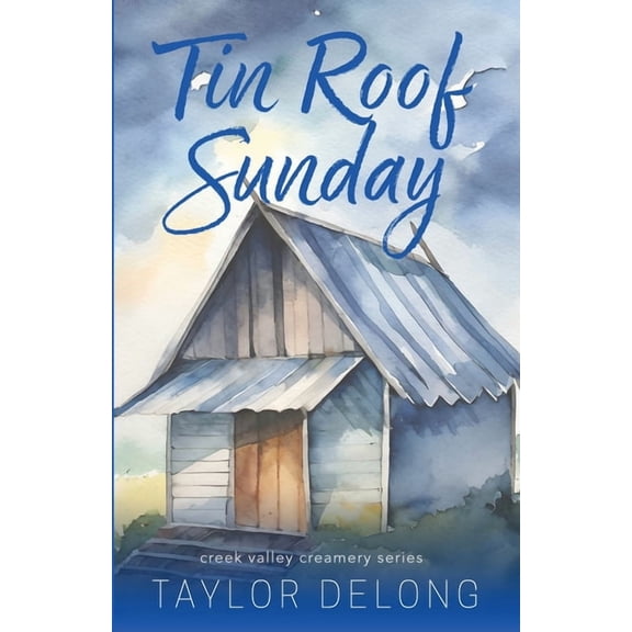 Creek Valley Creamery Tin Roof Sunday, Book 3, (Paperback)