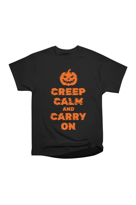 Creep Calm and Carry On T-Shirt Tee Gift For Him Merch For Her Apparel For Friend