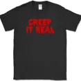 thumbnail image 1 of Creep It Real Funny Halloween Skeleton Ghost Humor Gift Quote Unisex T Shirt up to 5XL, 1 of 2