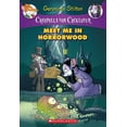 thumbnail image 1 of Creepella Von Cacklefur: Meet Me in Horrorwood (Creepella Von Cacklefur #2): A Geronimo Stilton Adventurevolume 2 (Paperback), 1 of 4
