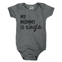Creeper My Mommy Is Single Cute Baby Bodysuit Funny Single Mom Baby Clothes