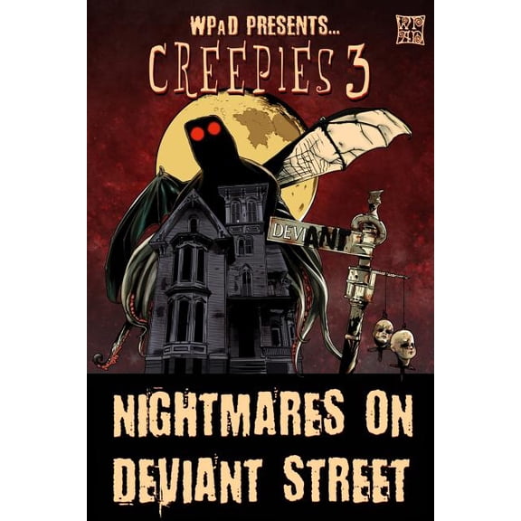 Creepies 3: Nightmares on Deviant Street (Paperback) by Mandy White, Diana Garcia, Marla Todd