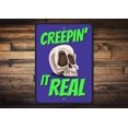 thumbnail image 1 of Creepin It Real Novelty Sign, Metal Wall Decor - 10x14 inches, 1 of 4