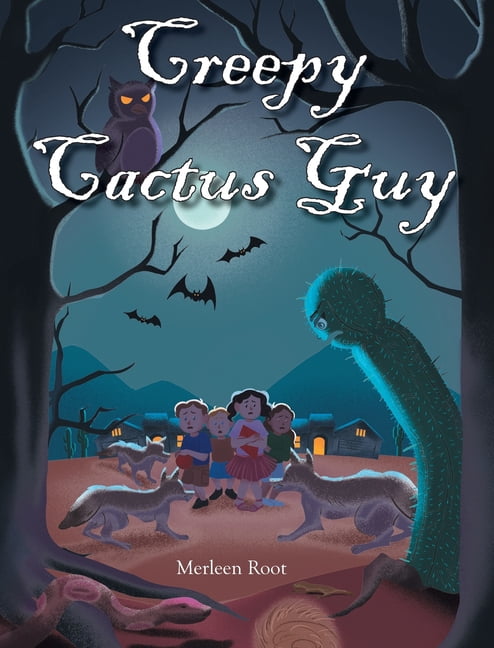 Creepy Cactus Guy, (Hardcover)