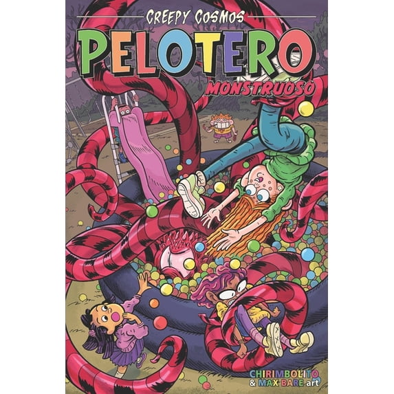 Creepy Cosmos Pelotero Monstruoso, (Paperback)