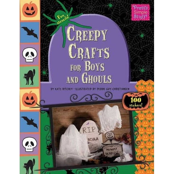 Creepy Crafts for Boys and Ghouls (Pretty Simple Stuff), Hurley, Kate