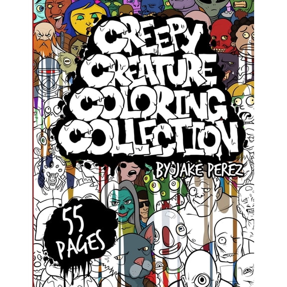 Creepy Creature Coloring Collection: A coloring book for weirdos, (Paperback)