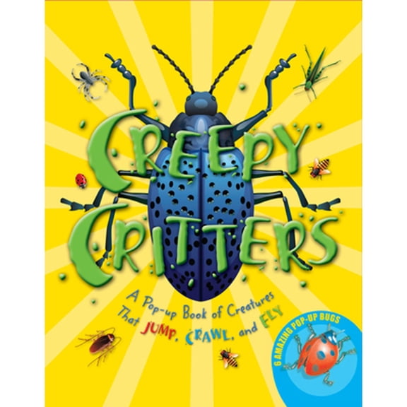 Pre-Owned Creepy Critters : A Pop-up Book of Creatures That Jump, Crawl, and Fly (Board book)