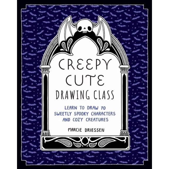 Creepy Cute Drawing Class: Learn to Draw 70 Sweetly Spooky Characters and Cozy Creatures, (Paperback)