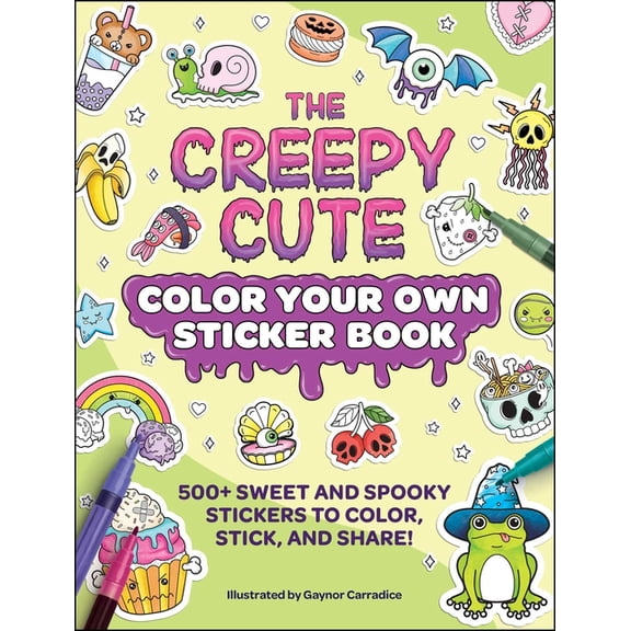 Creepy Cute Gift The Creepy Cute Color Your Own Sticker Book: 500+ Sweet and Spooky Stickers to Color, Stick, and Share! (Paperback)