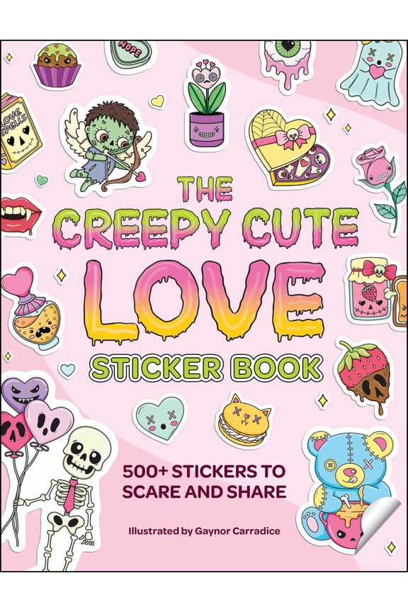 The Creepy Cute Love Sticker Book: 500+ Stickers to Scare and Share (Paperback)