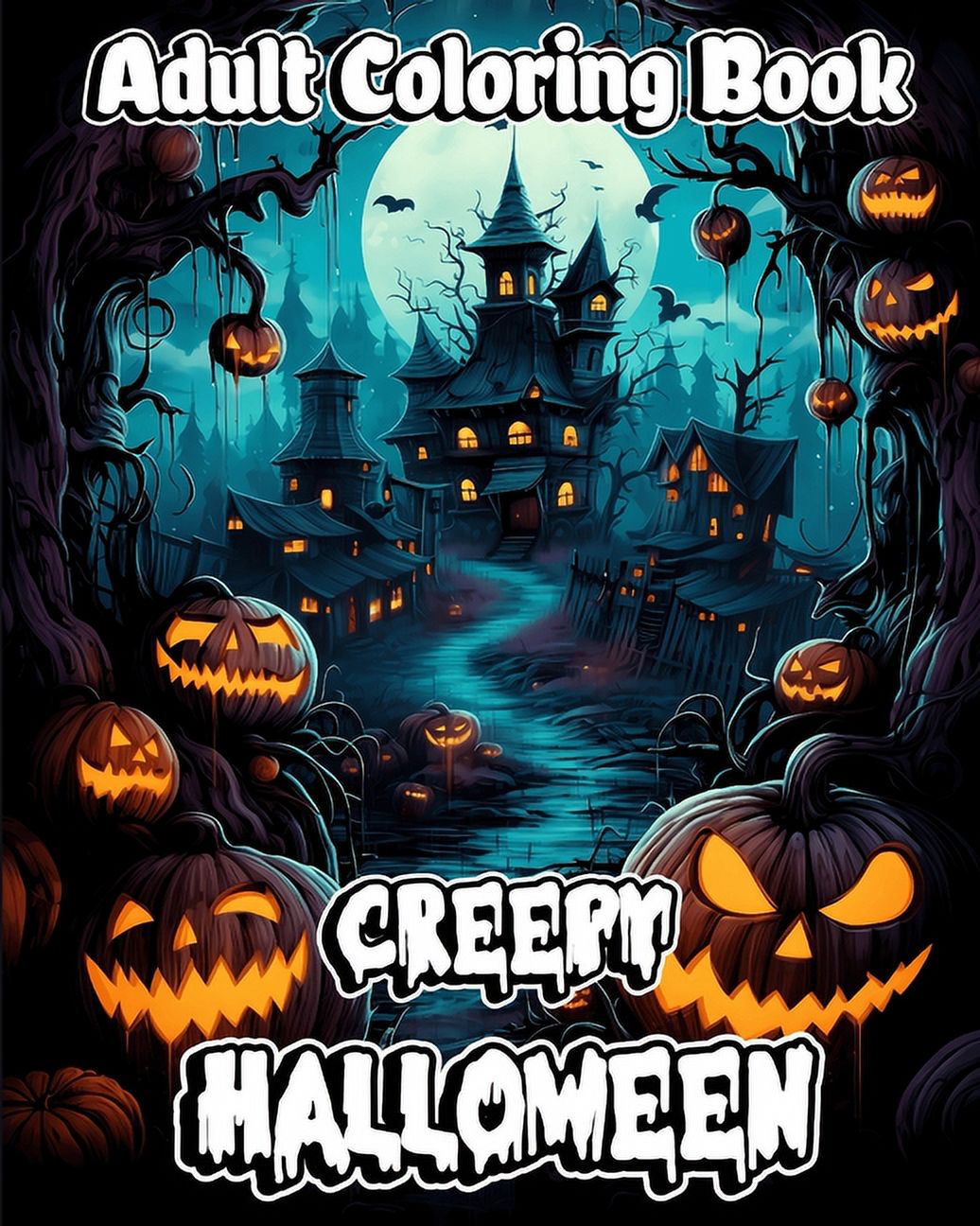 Creepy Halloween Adult Coloring Book: Experience Relaxation with Haunting Spooky Artwork (Paperback)
