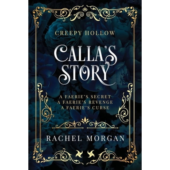 Creepy Hollow Collection Calla's Story (Creepy Hollow Books 4, 5 & 6), Book 2, (Paperback)