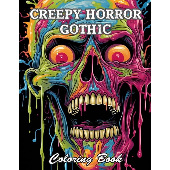 Creepy Horror Gothic Coloring Book: A Stress Relief Experience for All Ages (Paperback)