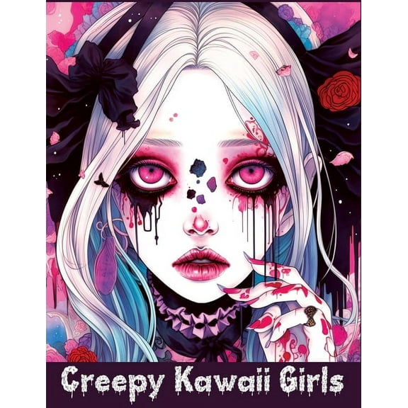 Creepy Kawaii Girls: A Coloring Book of Cute and Spooky Characters for Stress Relief and Relaxation, (Paperback)
