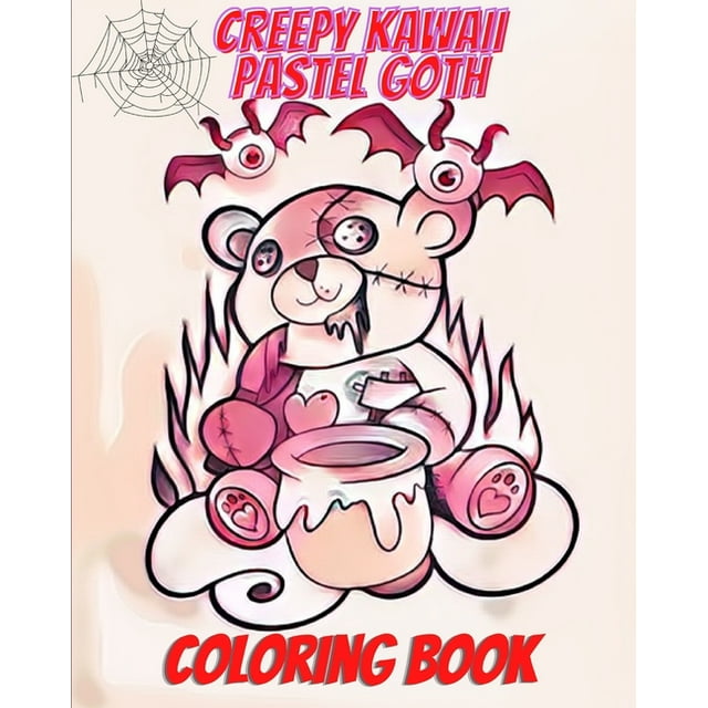 Creepy Kawaii Pastel Goth Coloring Book: For Adults with Cute and ...