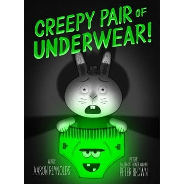 Pre-Owned Creepy Pair of Underwear! (Hardcover) 1442402989 9781442402980