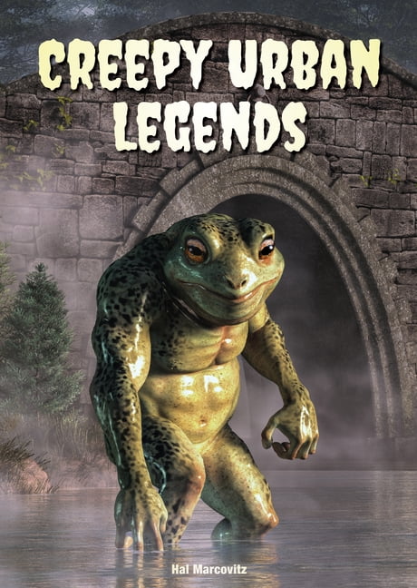 Creepy Urban Legends, (Hardcover)