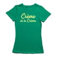 thumbnail image 1 of "Creme De La Creme" Trendy Quote Women's T-shirt, 1 of 2